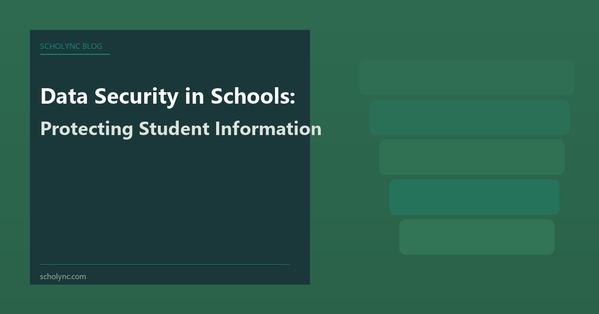 Data Security in Schools: Protecting Student Information