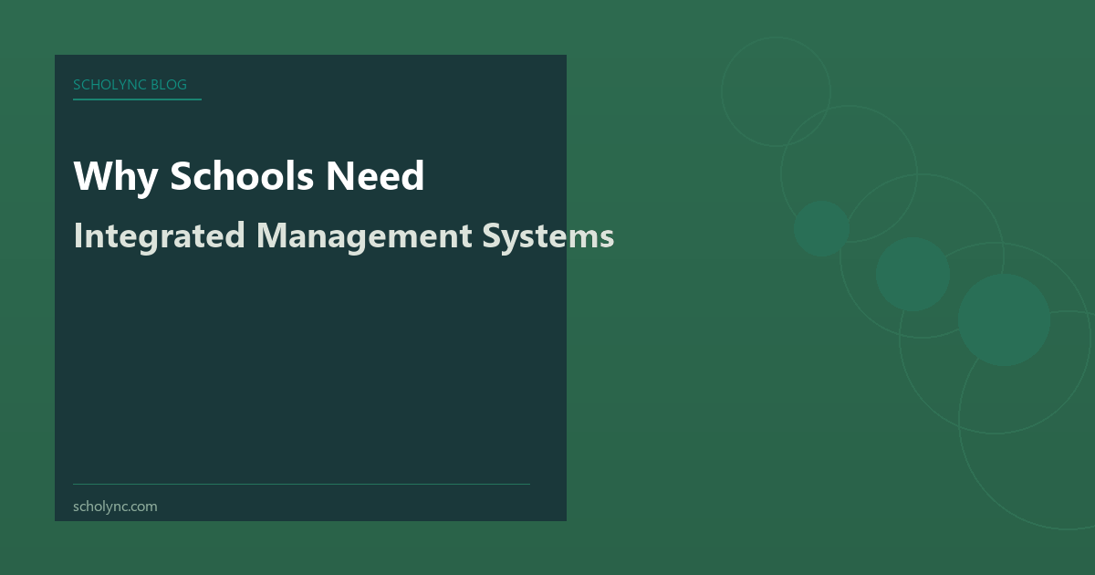 Why Schools Need Integrated Management Systems