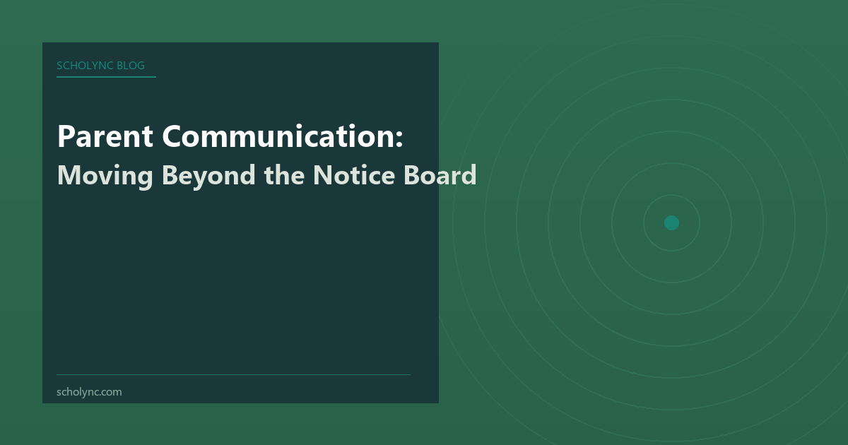 Parent Communication: Moving Beyond the Notice Board