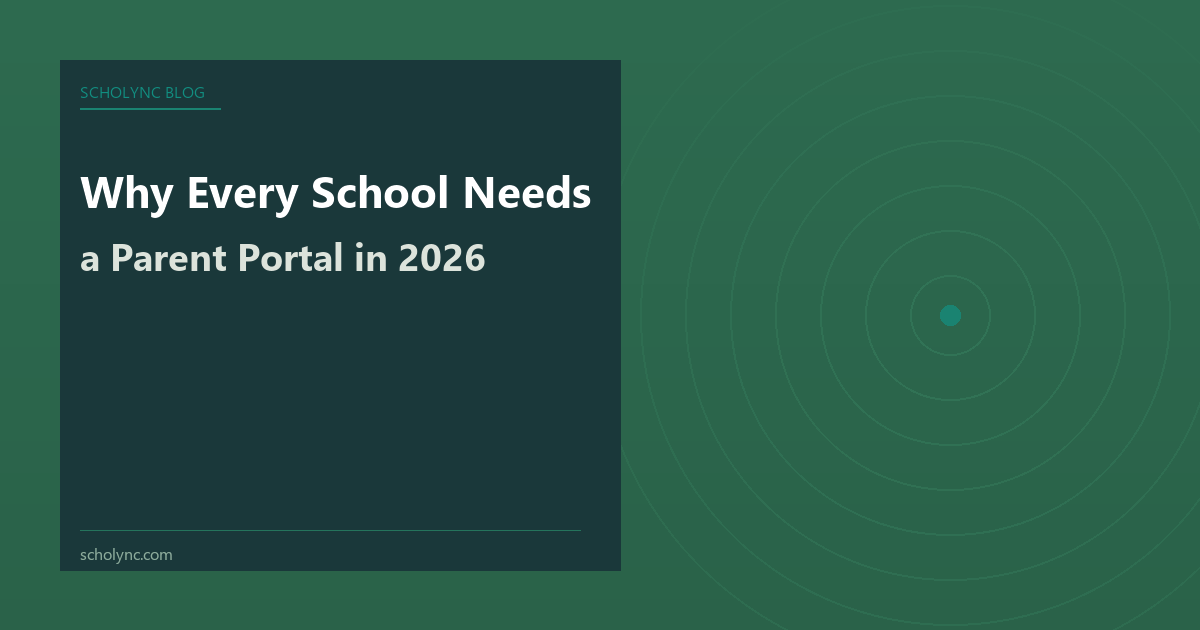 Why Every School Needs a Parent Portal in 2026